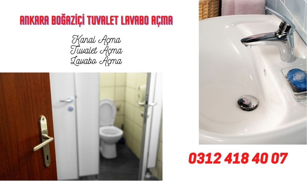 Ankara Boğaziçi Tuvalet Lavabo Açma